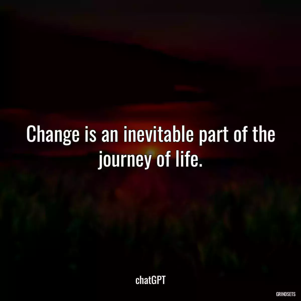 Change is an inevitable part of the journey of life.