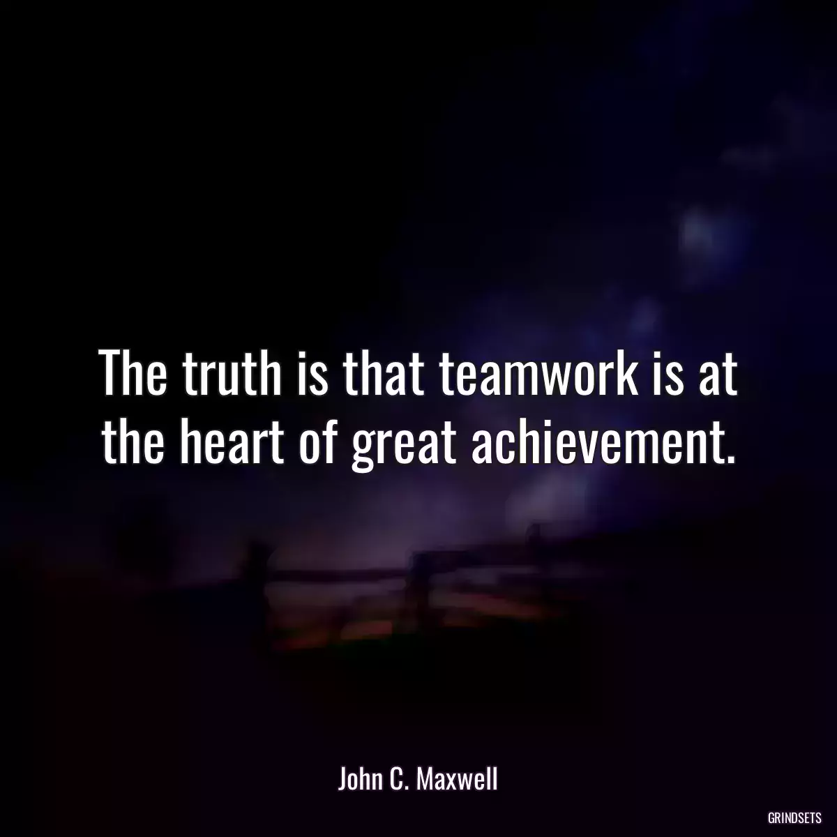 The truth is that teamwork is at the heart of great achievement.