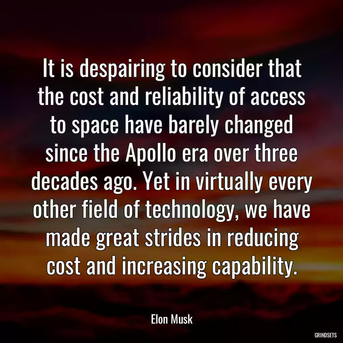 It is despairing to consider that the cost and reliability of access to space have barely changed since the Apollo era over three decades ago. Yet in virtually every other field of technology, we have made great strides in reducing cost and increasing capability.