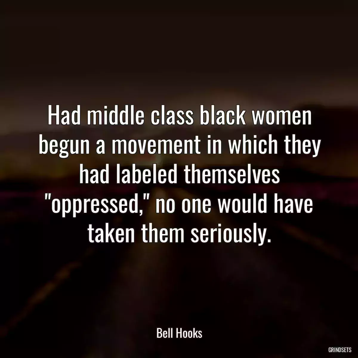 Had middle class black women begun a movement in which they had labeled themselves \