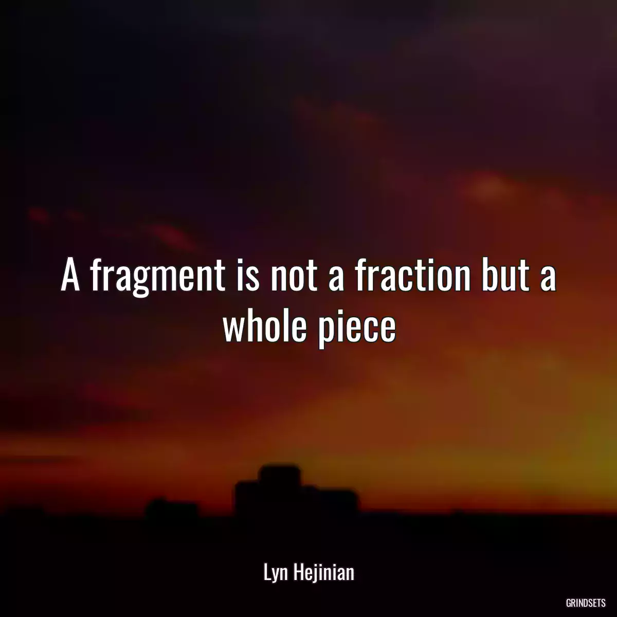 A fragment is not a fraction but a whole piece