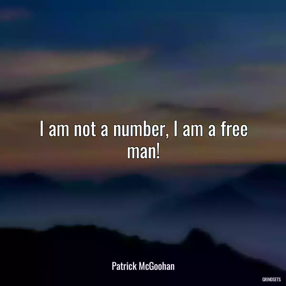 I am not a number, I am a free man!