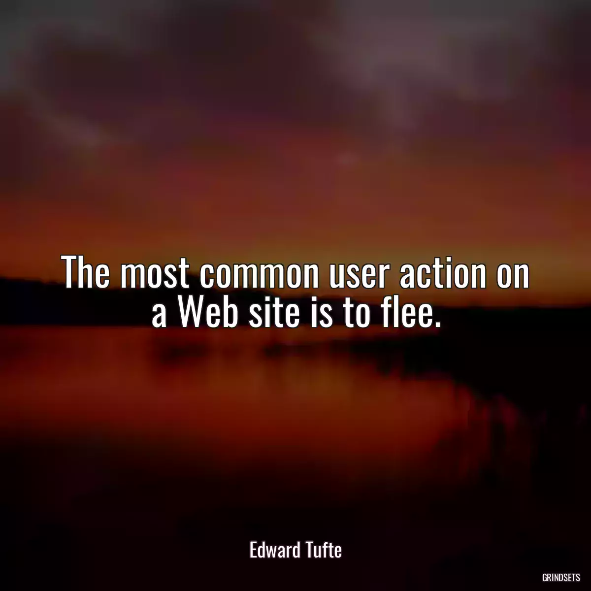 The most common user action on a Web site is to flee.