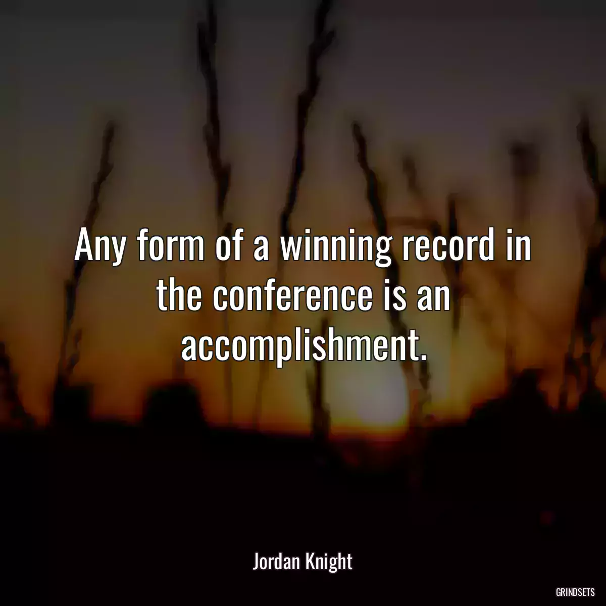 Any form of a winning record in the conference is an accomplishment.