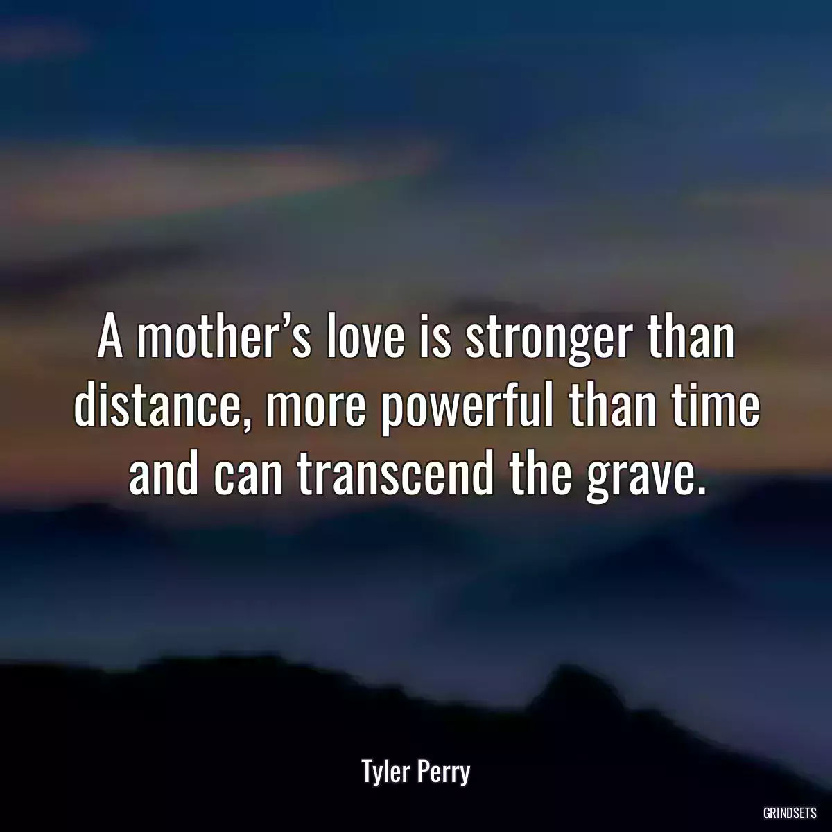 A mother’s love is stronger than distance, more powerful than time and can transcend the grave.