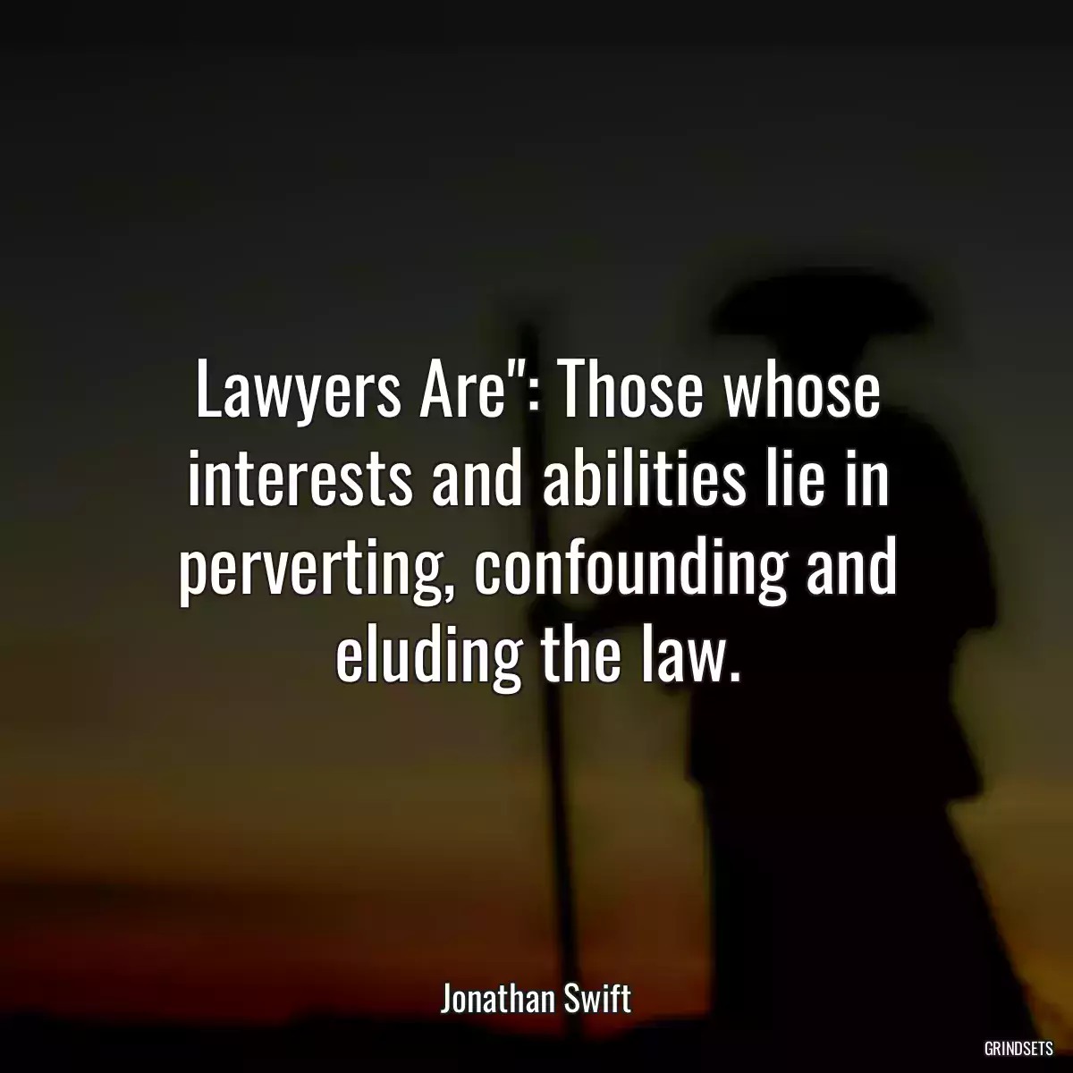 Lawyers Are\