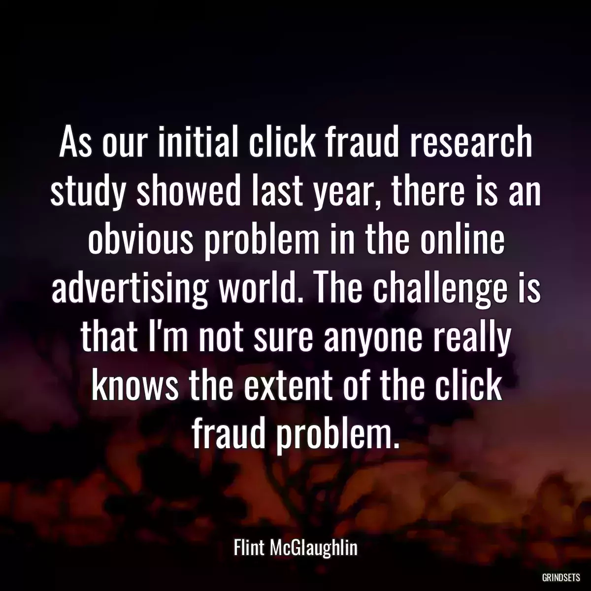 As our initial click fraud research study showed last year, there is an obvious problem in the online advertising world. The challenge is that I\'m not sure anyone really knows the extent of the click fraud problem.