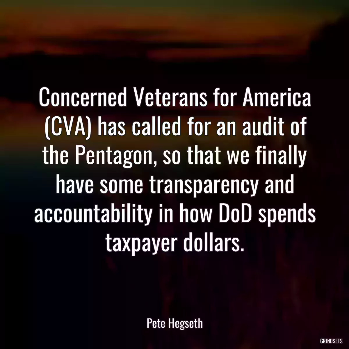 Concerned Veterans for America (CVA) has called for an audit of the Pentagon, so that we finally have some transparency and accountability in how DoD spends taxpayer dollars.