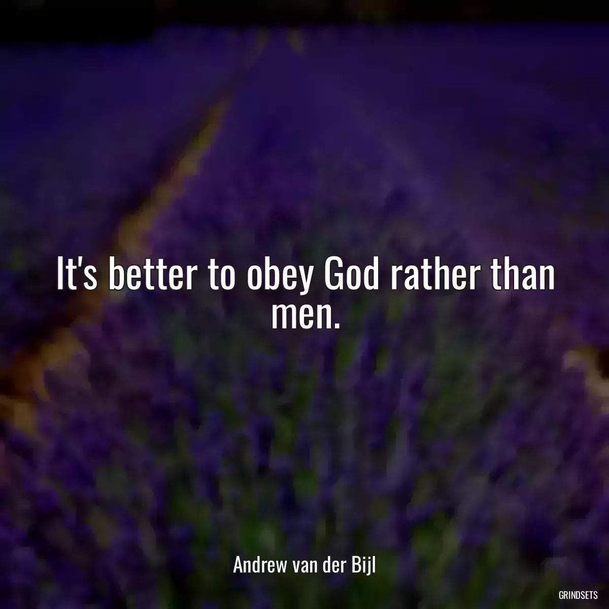 It\'s better to obey God rather than men.