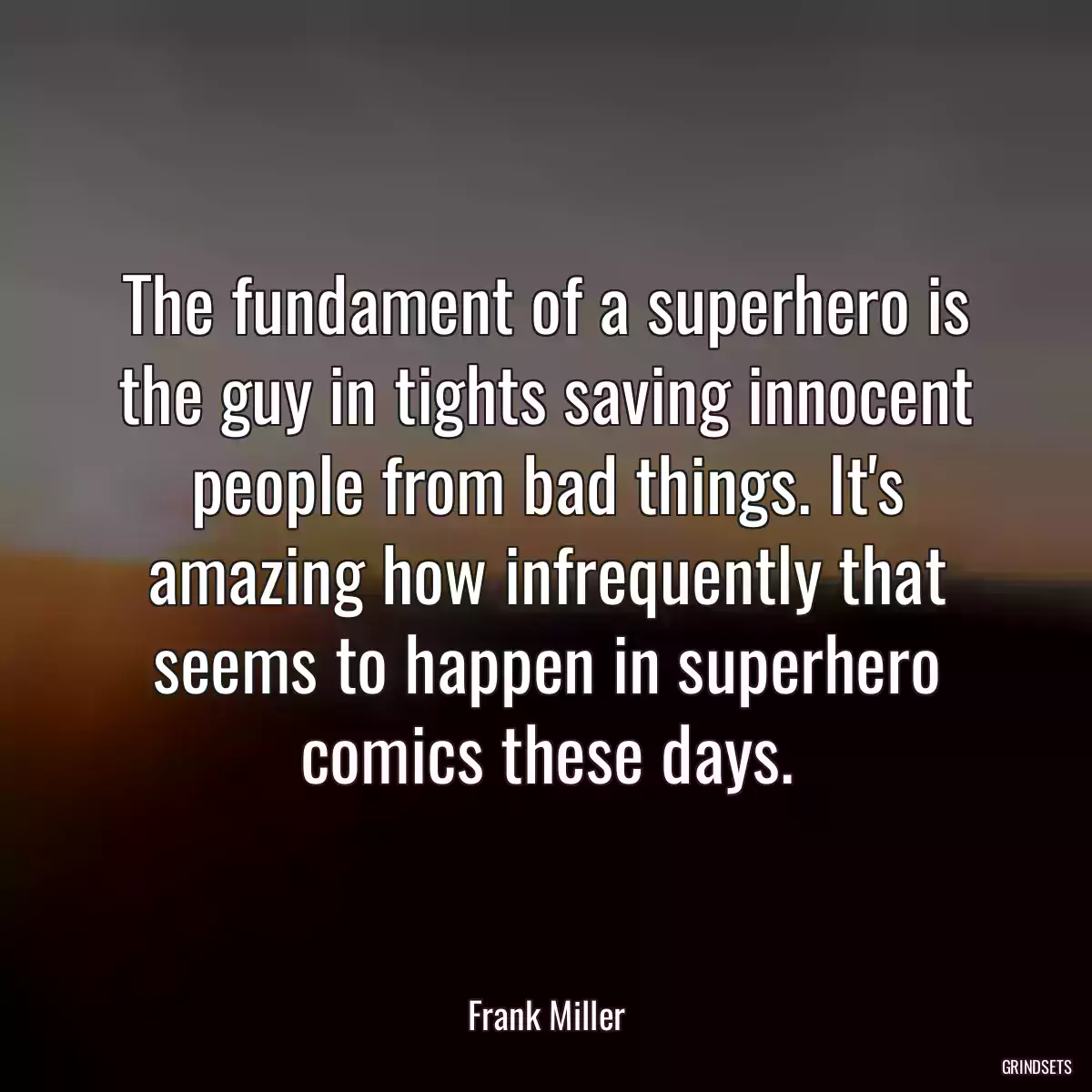 The fundament of a superhero is the guy in tights saving innocent people from bad things. It\'s amazing how infrequently that seems to happen in superhero comics these days.