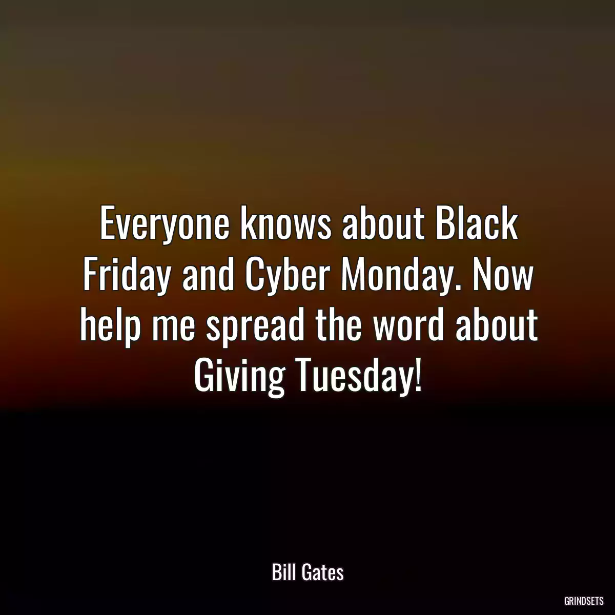 Everyone knows about Black Friday and Cyber Monday. Now help me spread the word about Giving Tuesday!