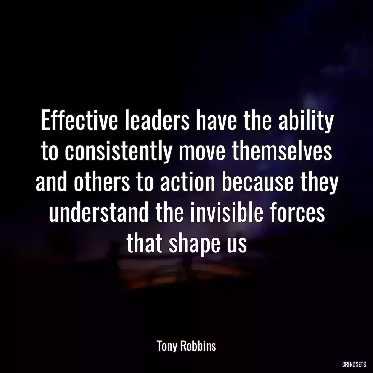 Effective leaders have the ability to consistently move themselves and others to action because they understand the invisible forces that shape us