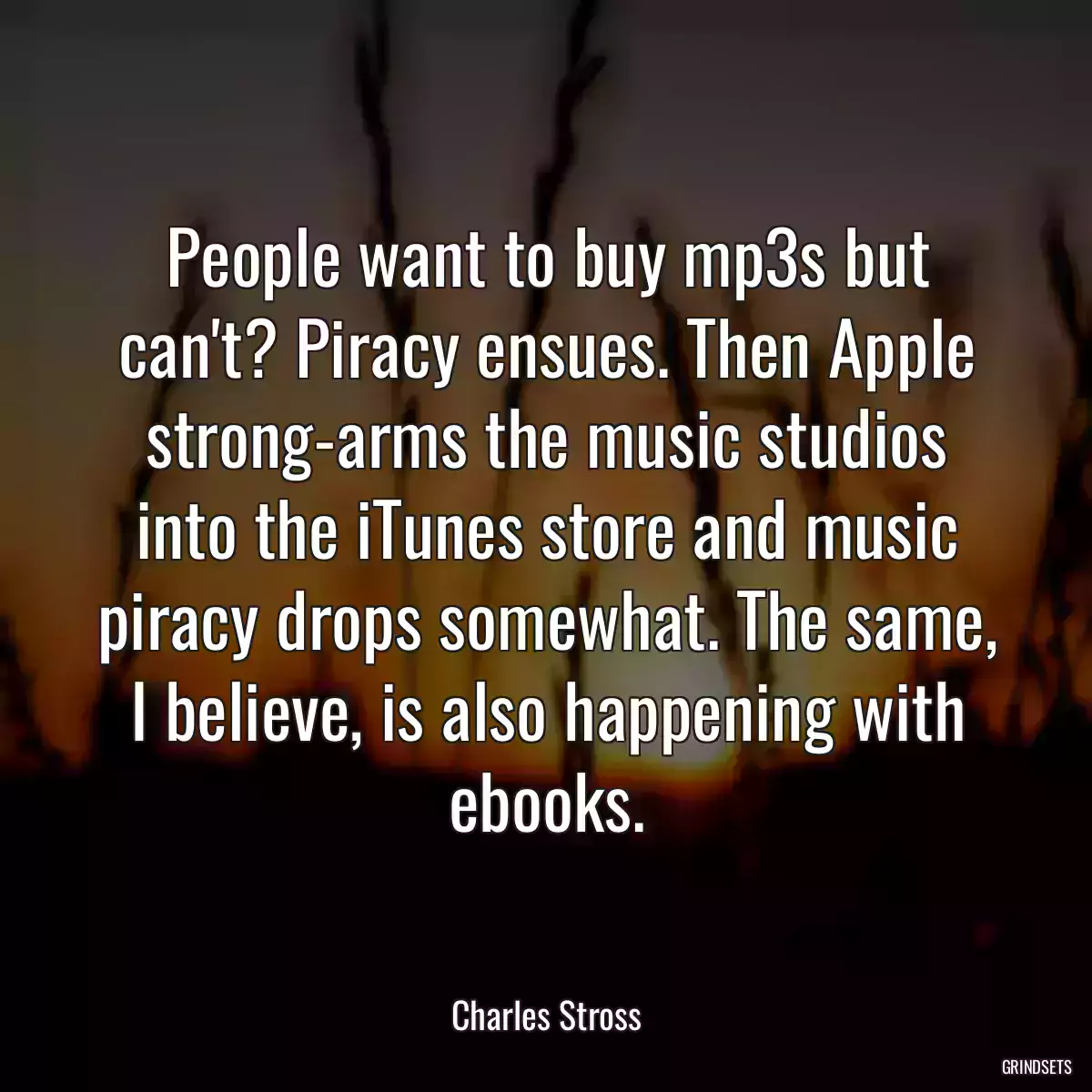 People want to buy mp3s but can\'t? Piracy ensues. Then Apple strong-arms the music studios into the iTunes store and music piracy drops somewhat. The same, I believe, is also happening with ebooks.