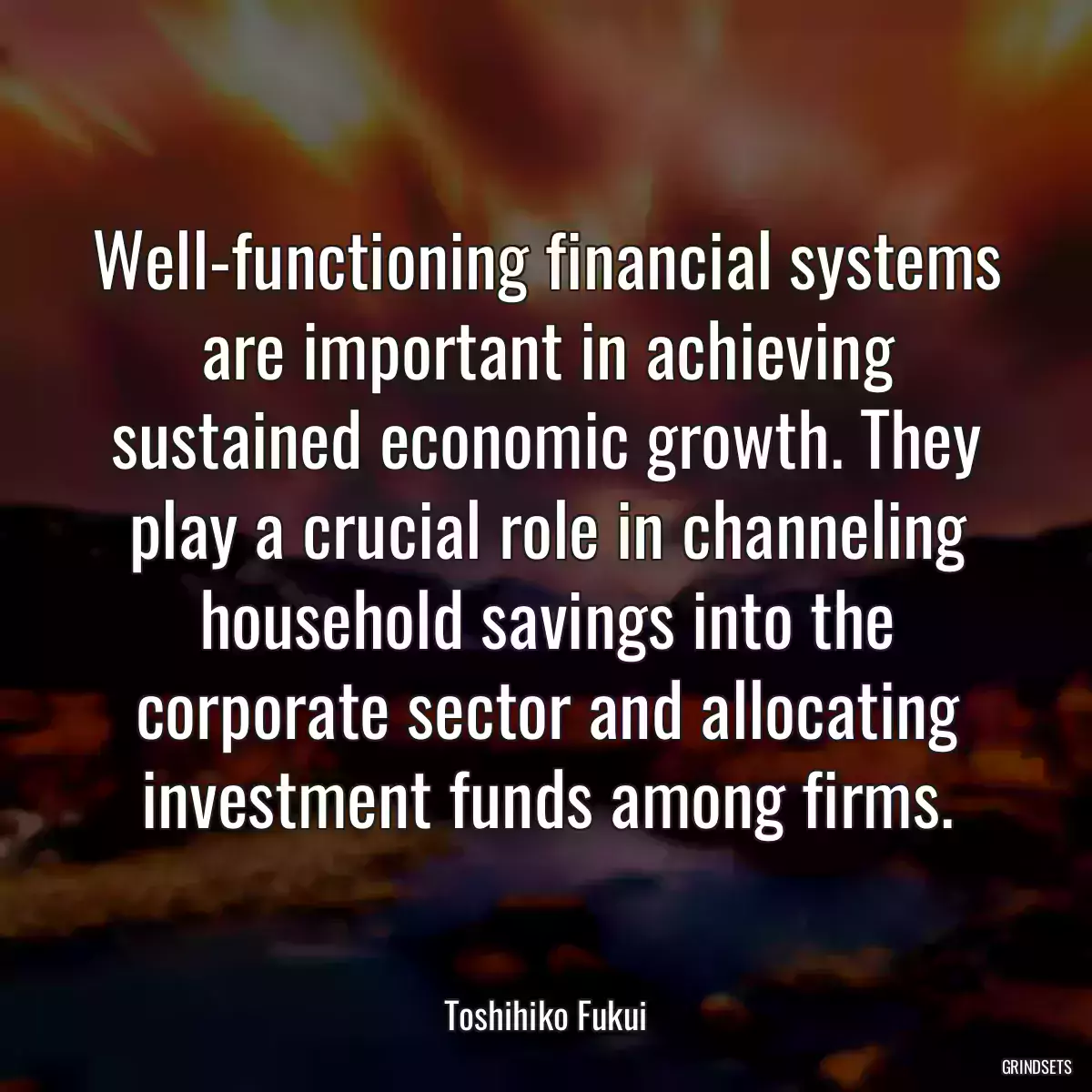 Well-functioning financial systems are important in achieving sustained economic growth. They play a crucial role in channeling household savings into the corporate sector and allocating investment funds among firms.