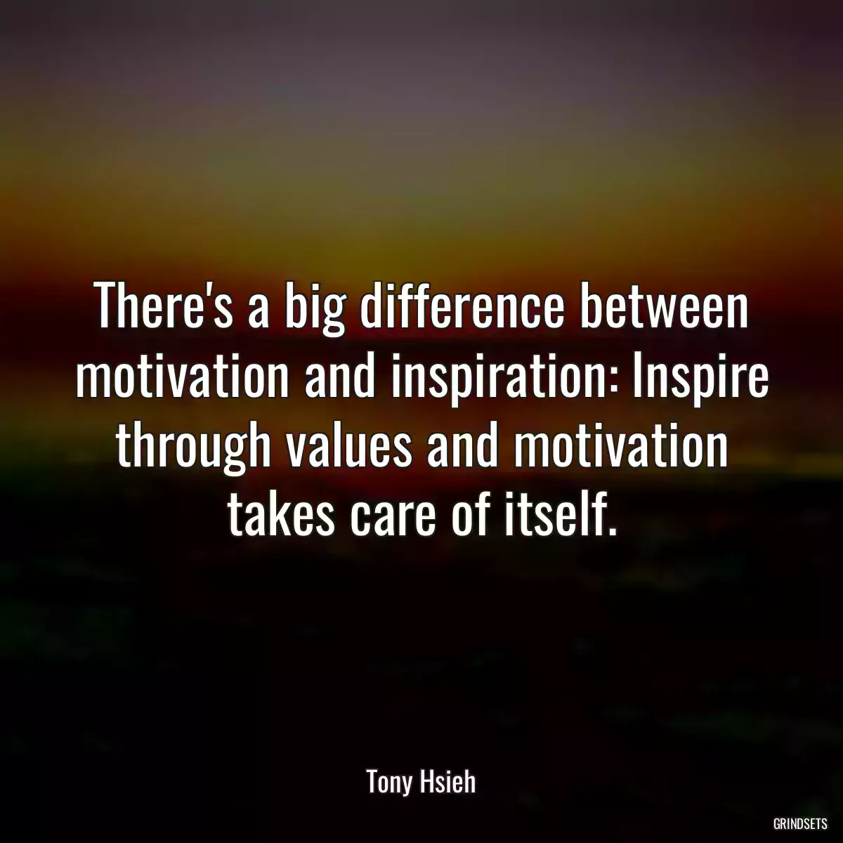 There\'s a big difference between motivation and inspiration: Inspire through values and motivation takes care of itself.