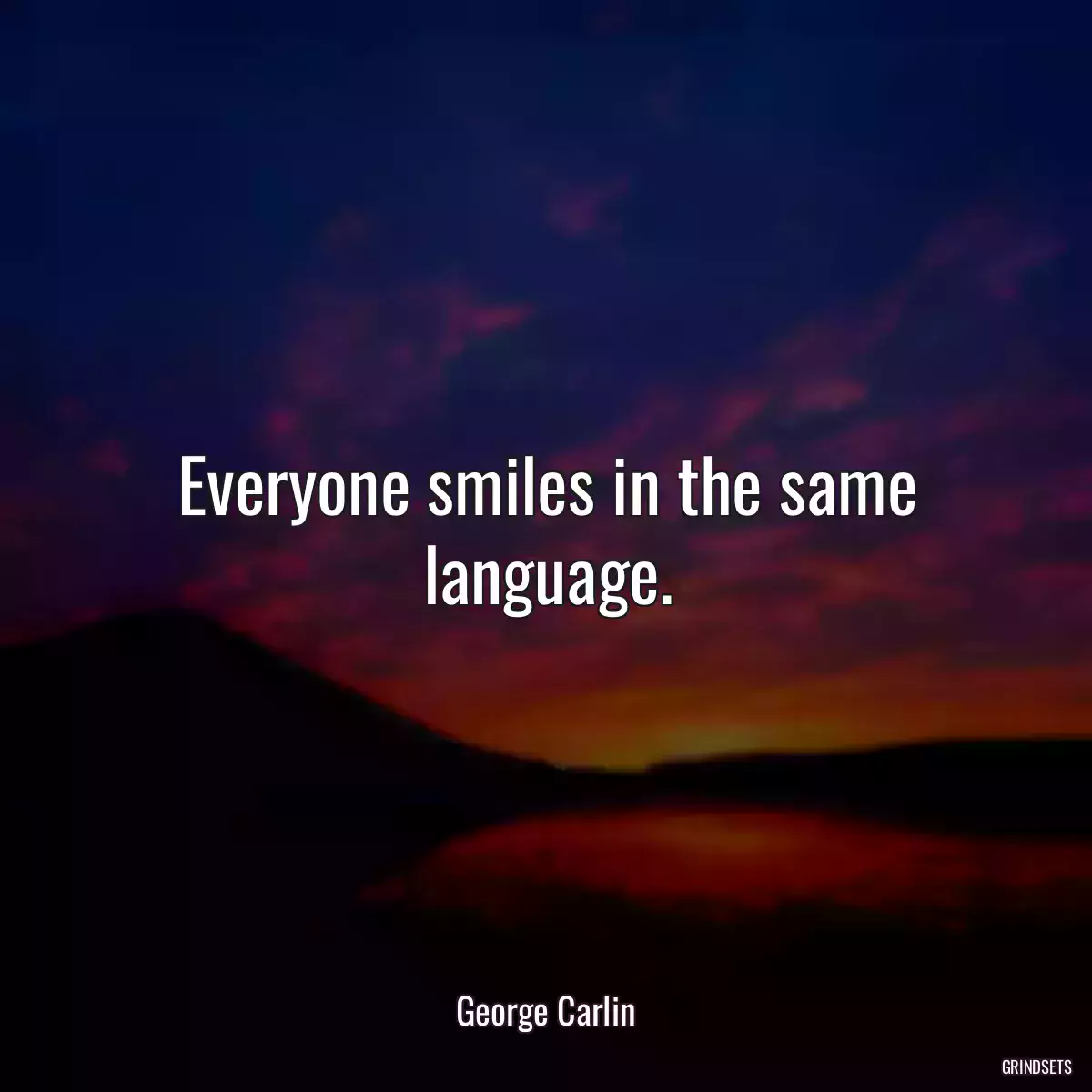 Everyone smiles in the same language.