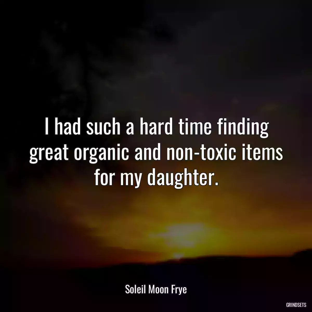 I had such a hard time finding great organic and non-toxic items for my daughter.