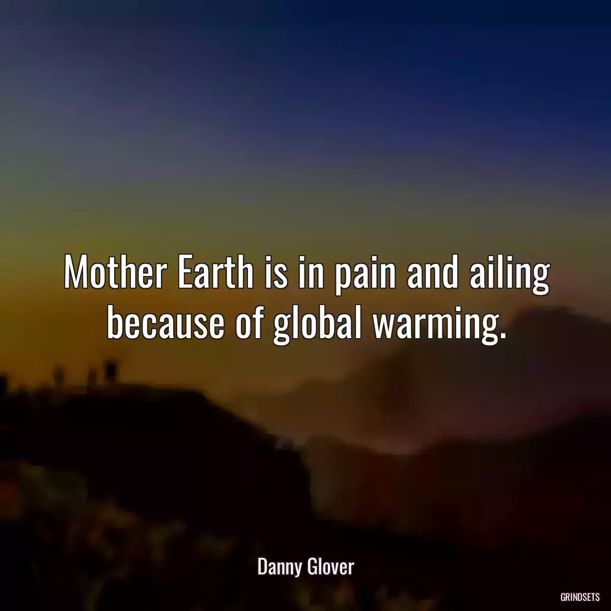 Mother Earth is in pain and ailing because of global warming.