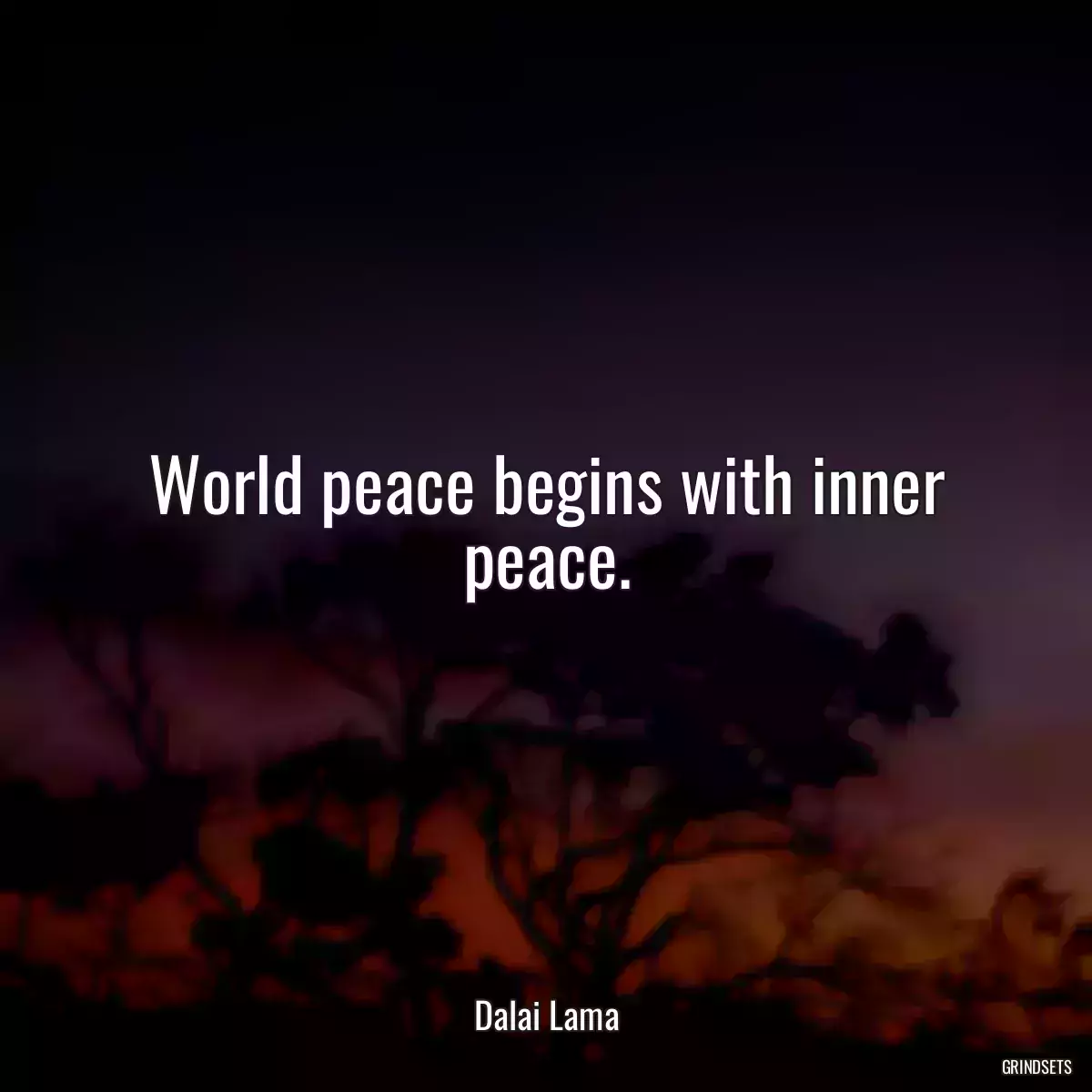 World peace begins with inner peace.