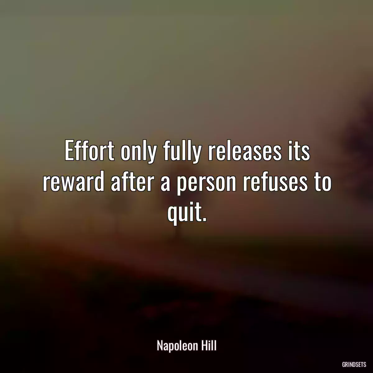 Effort only fully releases its reward after a person refuses to quit.