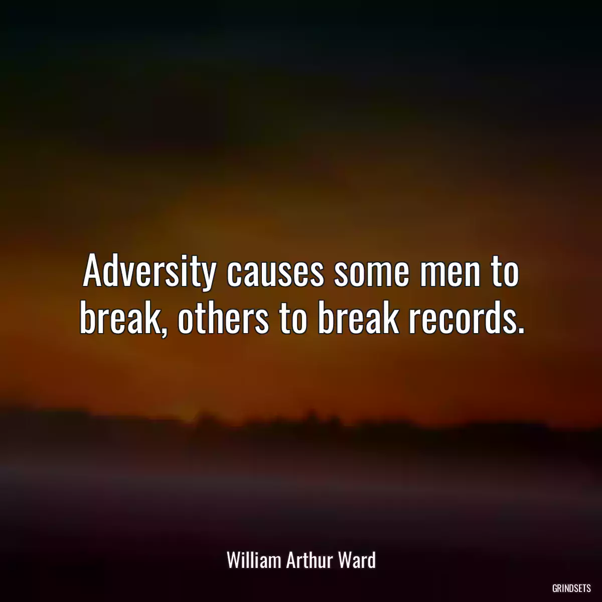 Adversity causes some men to break, others to break records.