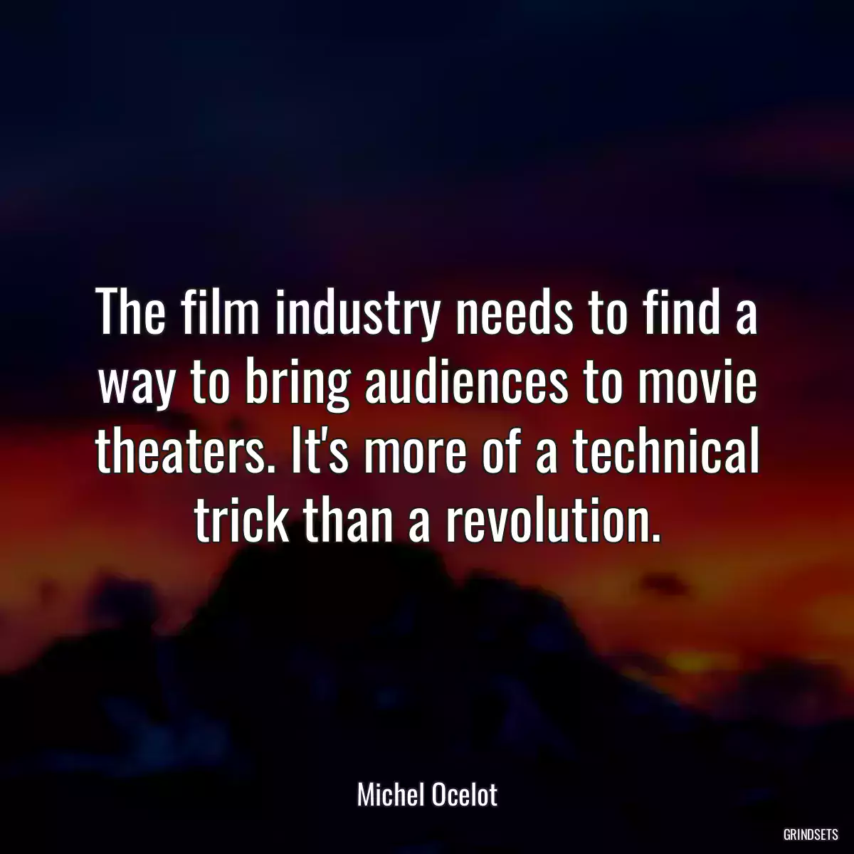 The film industry needs to find a way to bring audiences to movie theaters. It\'s more of a technical trick than a revolution.