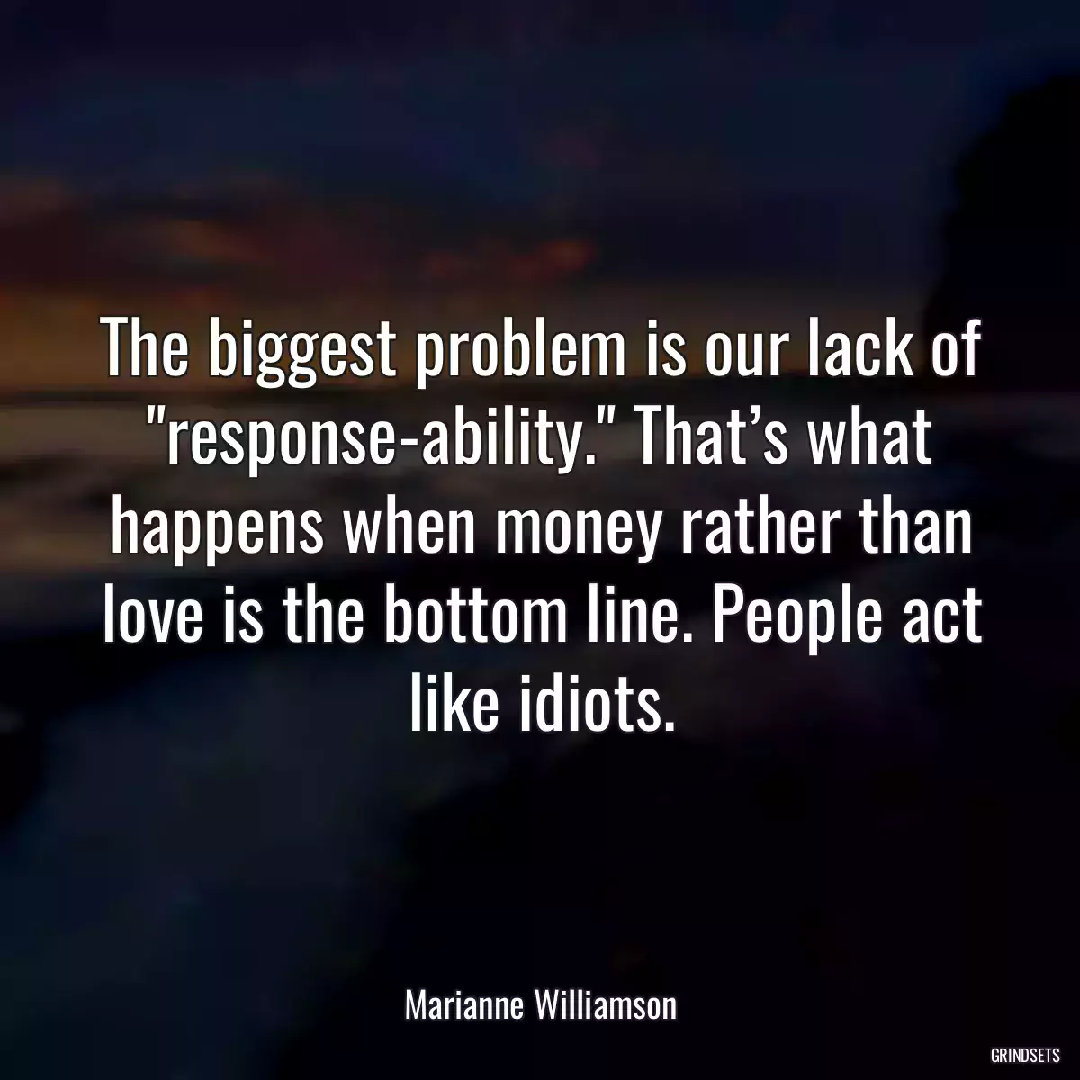 The biggest problem is our lack of \