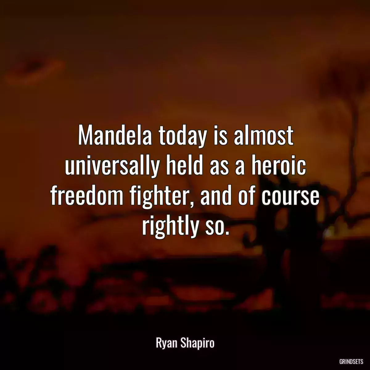 Mandela today is almost universally held as a heroic freedom fighter, and of course rightly so.