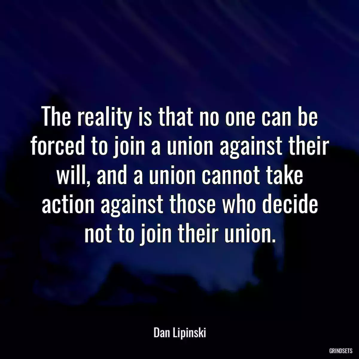 The reality is that no one can be forced to join a union against their will, and a union cannot take action against those who decide not to join their union.