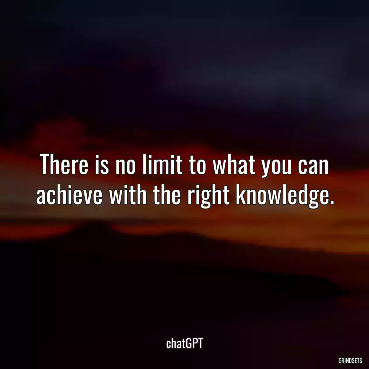 There is no limit to what you can achieve with the right knowledge.