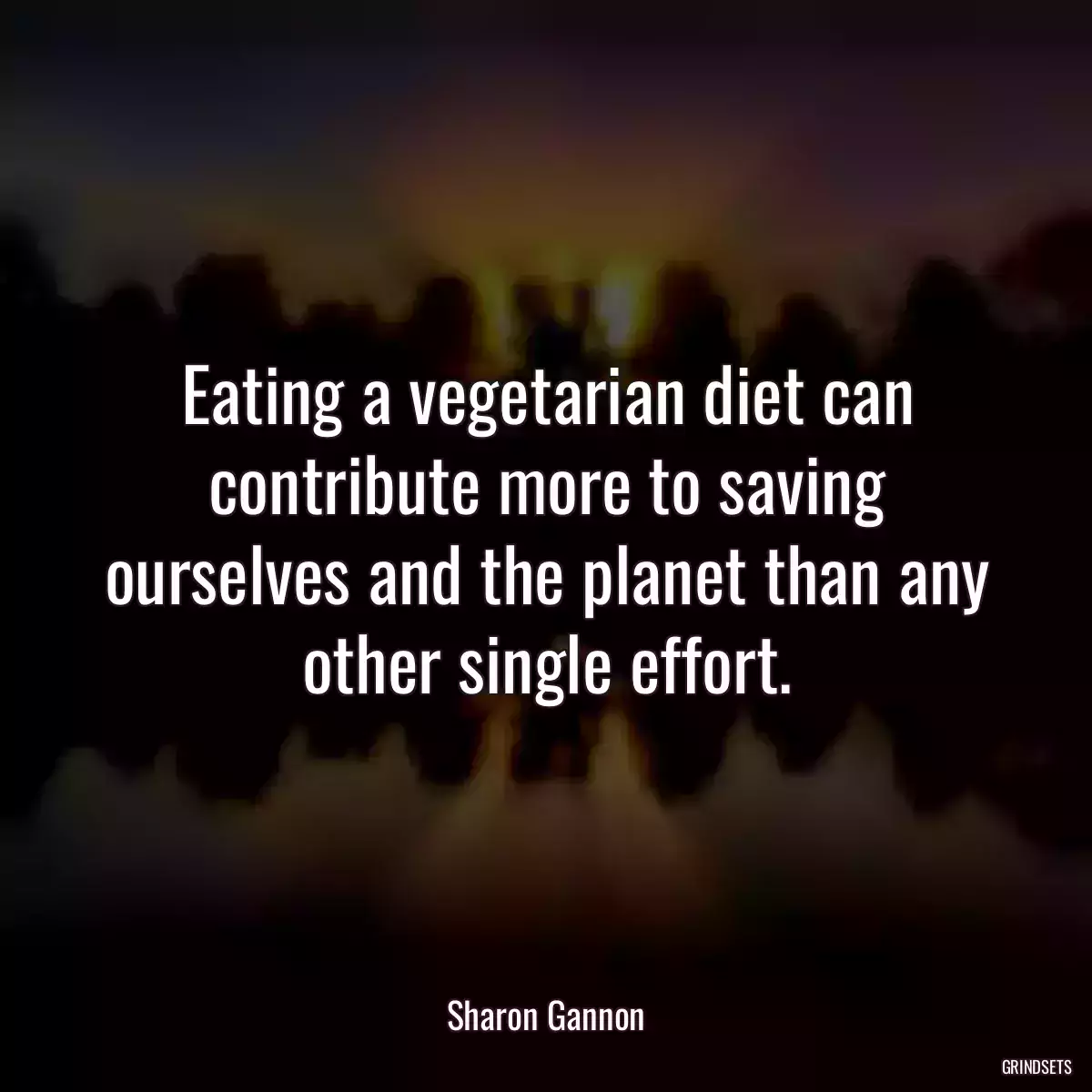 Eating a vegetarian diet can contribute more to saving ourselves and the planet than any other single effort.