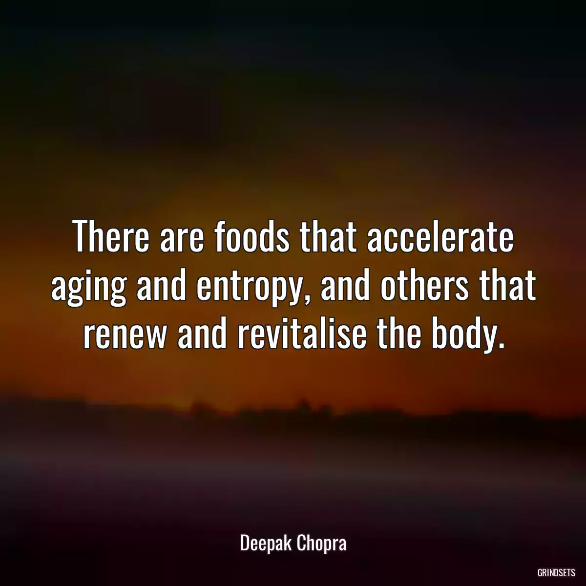 There are foods that accelerate aging and entropy, and others that renew and revitalise the body.