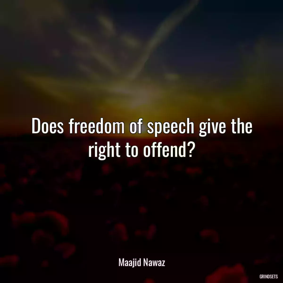 Does freedom of speech give the right to offend?