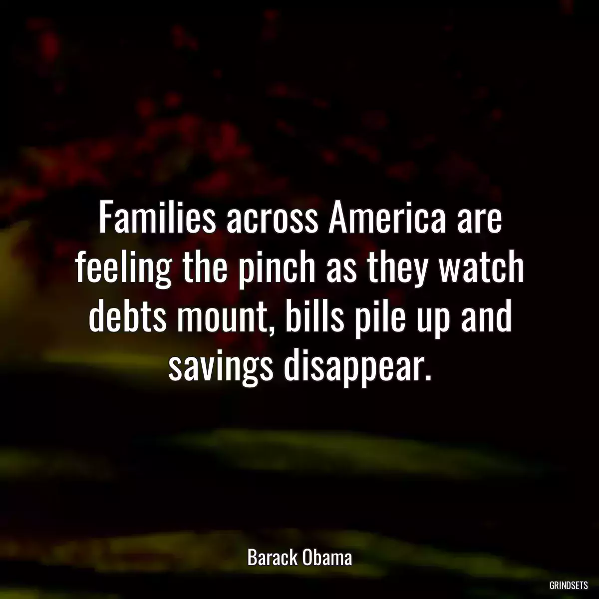 Families across America are feeling the pinch as they watch debts mount, bills pile up and savings disappear.