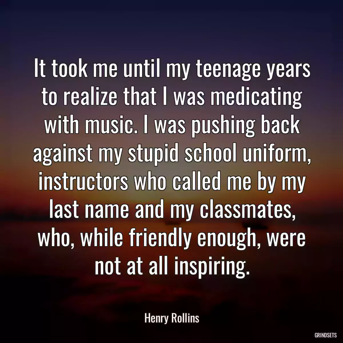 It took me until my teenage years to realize that I was medicating with music. I was pushing back against my stupid school uniform, instructors who called me by my last name and my classmates, who, while friendly enough, were not at all inspiring.