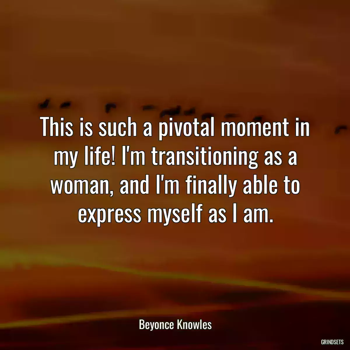 This is such a pivotal moment in my life! I\'m transitioning as a woman, and I\'m finally able to express myself as I am.