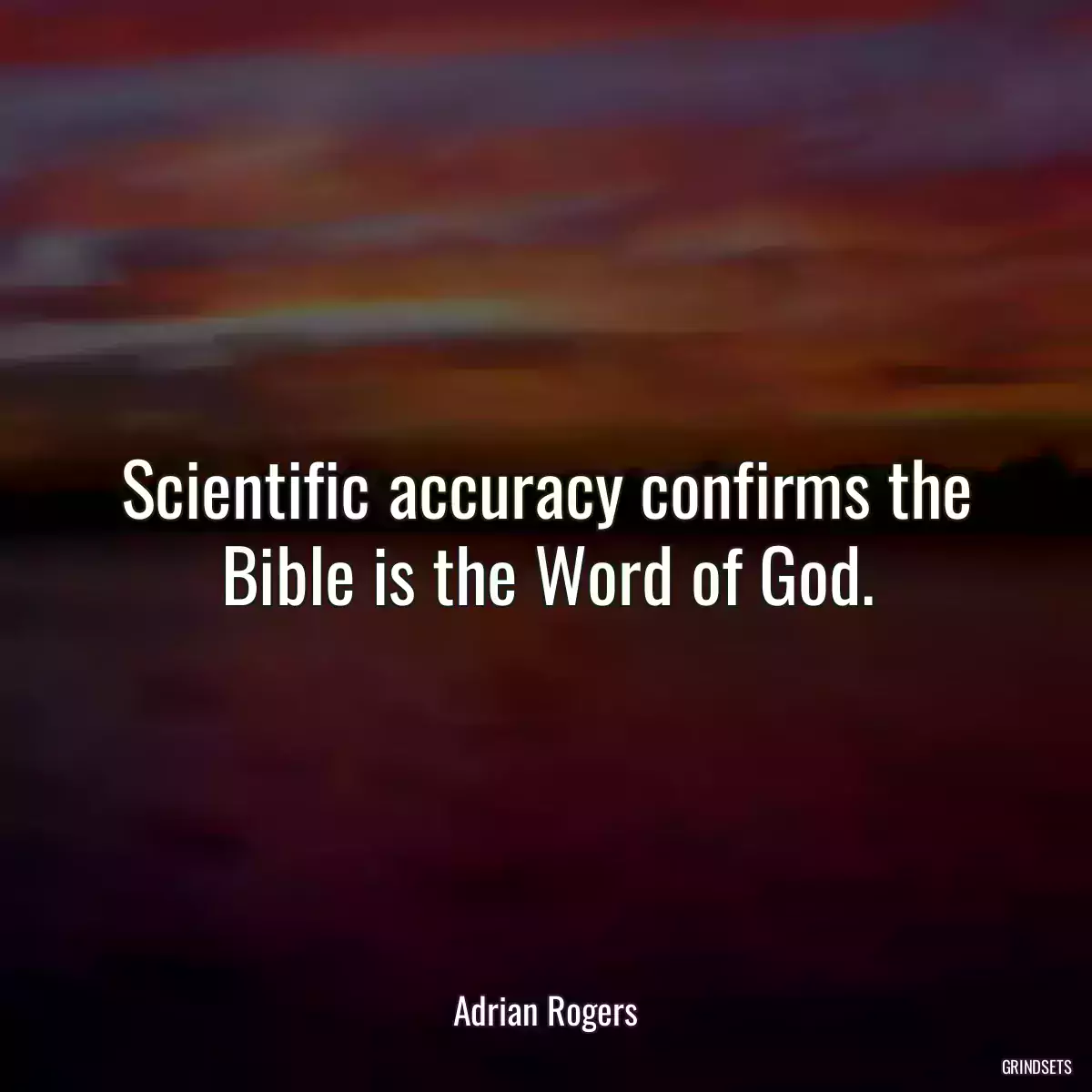 Scientific accuracy confirms the Bible is the Word of God.