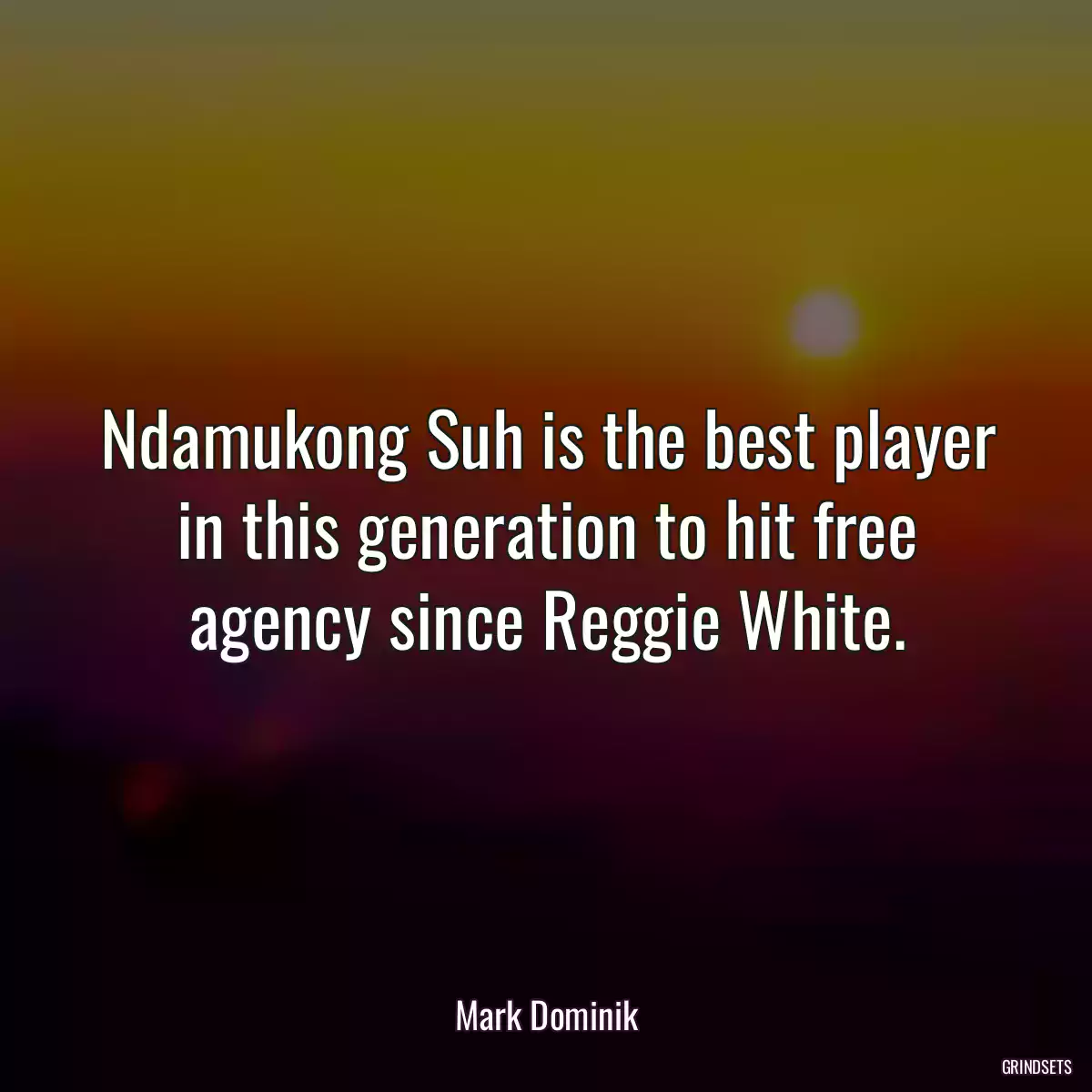 Ndamukong Suh is the best player in this generation to hit free agency since Reggie White.