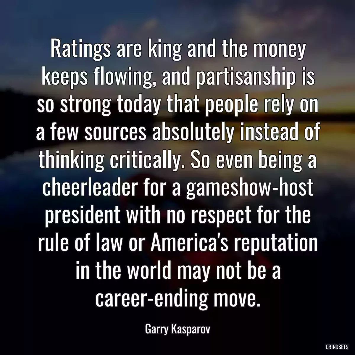 Ratings are king and the money keeps flowing, and partisanship is so strong today that people rely on a few sources absolutely instead of thinking critically. So even being a cheerleader for a gameshow-host president with no respect for the rule of law or America\'s reputation in the world may not be a career-ending move.