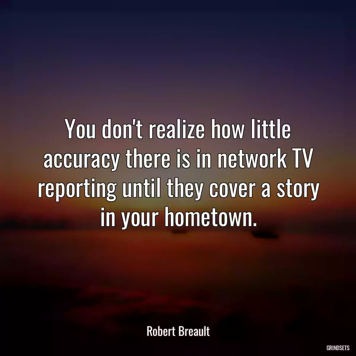 You don\'t realize how little accuracy there is in network TV reporting until they cover a story in your hometown.