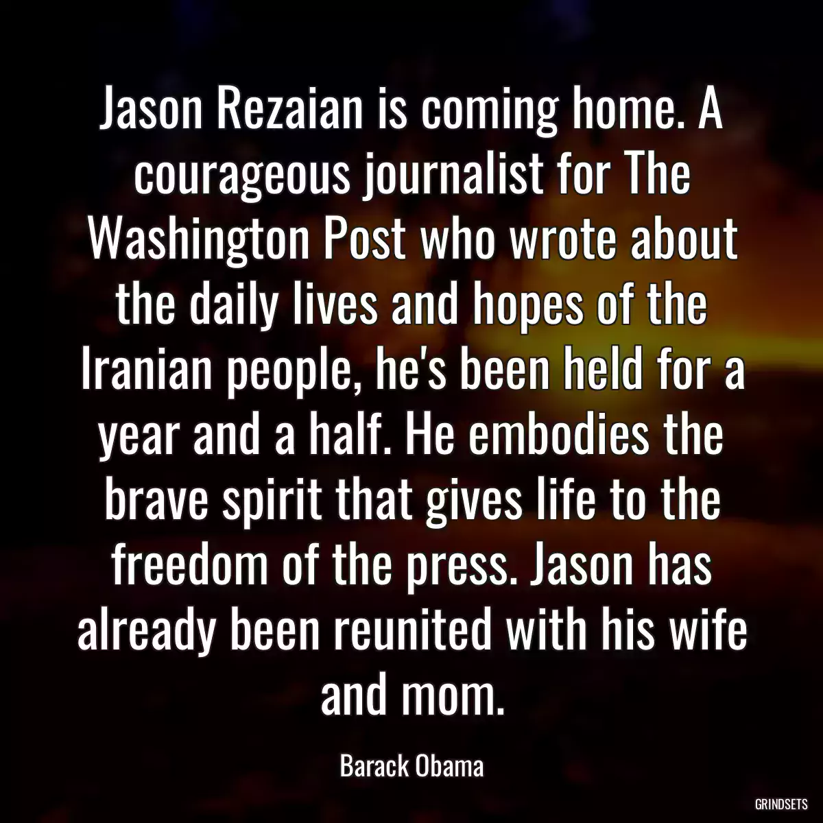 Jason Rezaian is coming home. A courageous journalist for The Washington Post who wrote about the daily lives and hopes of the Iranian people, he\'s been held for a year and a half. He embodies the brave spirit that gives life to the freedom of the press. Jason has already been reunited with his wife and mom.