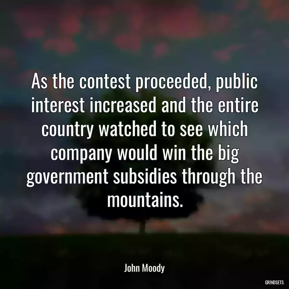 As the contest proceeded, public interest increased and the entire country watched to see which company would win the big government subsidies through the mountains.