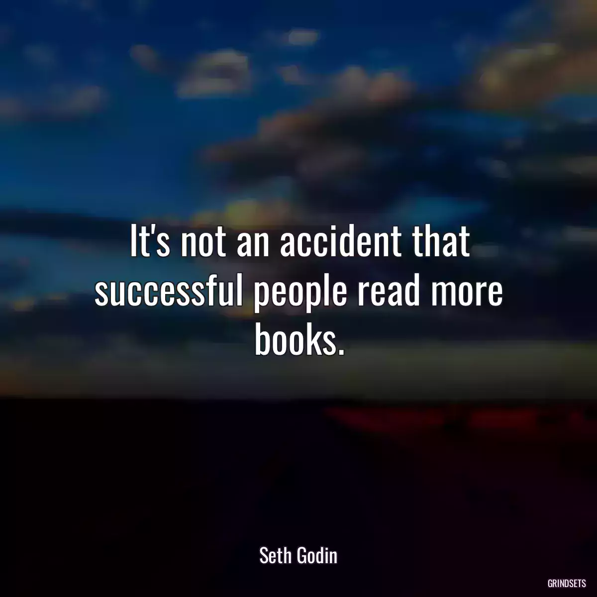 It\'s not an accident that successful people read more books.