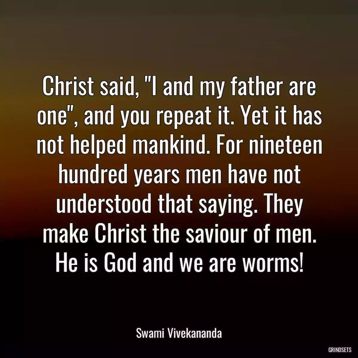 Christ said, \